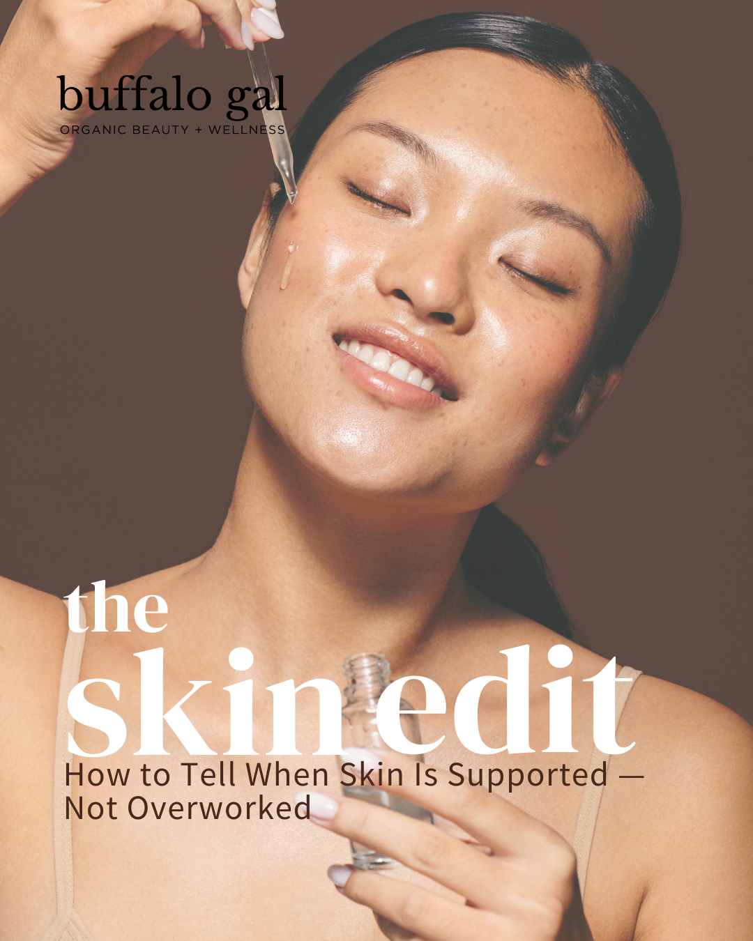 How to Tell When Skin Is Supported — Not Overworked