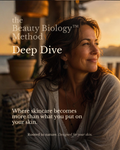 BEAUTY BIOLOGY™ Deep Dive